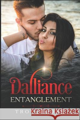 Dalliance Entanglement Troy Moore 9781790334995 Independently Published - książka