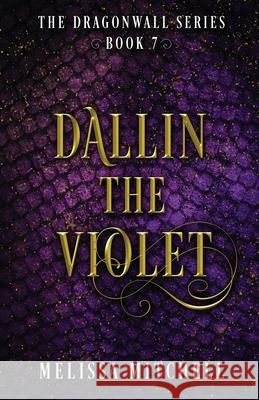 Dallin the Violet Melissa Mitchell 9781964766157 Melissa Mitchell - książka