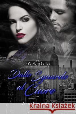 Dallo sguardo al cuore Angelice Graphics Anna Loveangel 9781521171813 Independently Published - książka