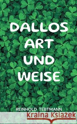 Dallos Art und Weise Reinhold Tebtmann 9783758363566 Bod - Books on Demand - książka