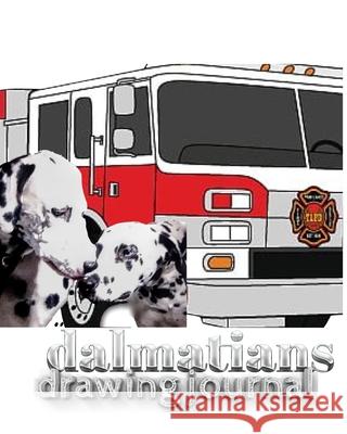 Dalmatian fire dogs children's and adults coloring book creative journal: Dalmatian fire dogs children's and adults coloring book creative journal Huhn, Michael 9780464240792 Blurb - książka