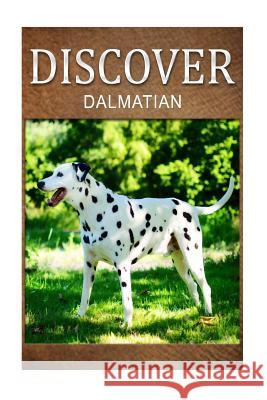 Dalmatians - Discover: Early reader's wildlife photography book Press, Discover 9781497507272 Createspace - książka