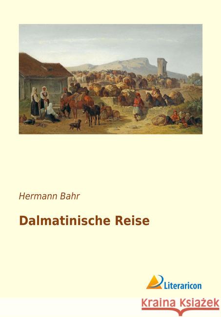 Dalmatinische Reise Bahr, Hermann 9783959137041 Literaricon - książka