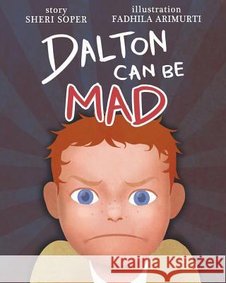 Dalton Can Be Mad Sheri Soper 9781494895044 Createspace - książka