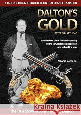 Dalton's Gold Peter D. Matthews 9780987365200 Bassano Publishing - książka