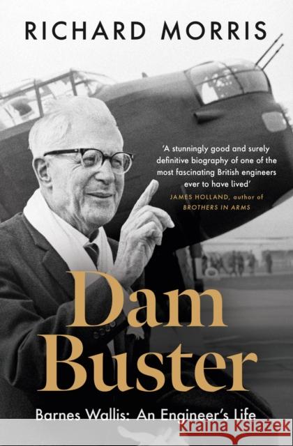Dam Buster: Barnes Wallis: An Engineer’s Life  9781474623421 Orion Publishing Co - książka