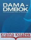DAMA-DMBOK, Italian Version: Data Management Body of Knowledge Dama International 9781634628242 Technics Publications