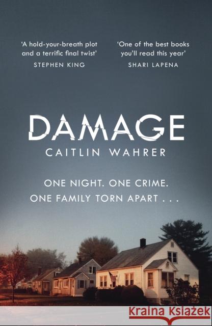 Damage: An unputdownable and emotionally gripping debut with a twist you won't see coming Caitlin Wahrer 9780241451113 Penguin Books Ltd - książka