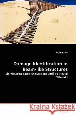 Damage Identification in Beam-like Structures Melin Sahin 9783639365825 VDM Verlag - książka