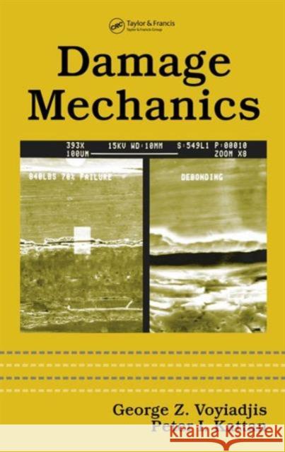 Damage Mechanics George Z. Voyiadjis Peter I. Kattan 9780824727574 CRC Press - książka
