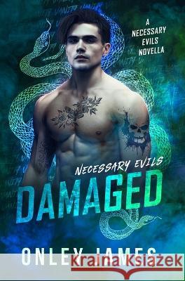 Damaged Onley James   9798887224398 Onley James Books - książka