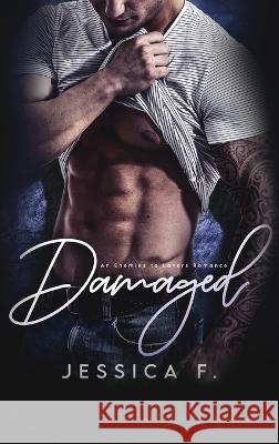 Damaged: Ein Second Chance - Liebesroman Jessica F   9781639701100 Blessings for All, LLC - książka