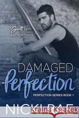 Damaged Perfection Sara Nurrenbern Nicki Rae 9781500901660 Createspace Independent Publishing Platform - książka