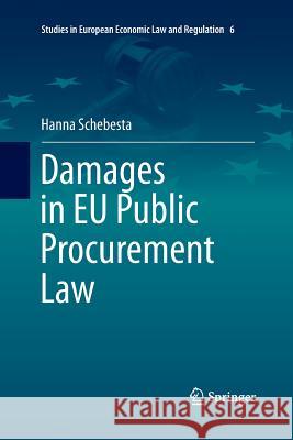 Damages in Eu Public Procurement Law Schebesta, Hanna 9783319795096 Springer International Publishing AG - książka