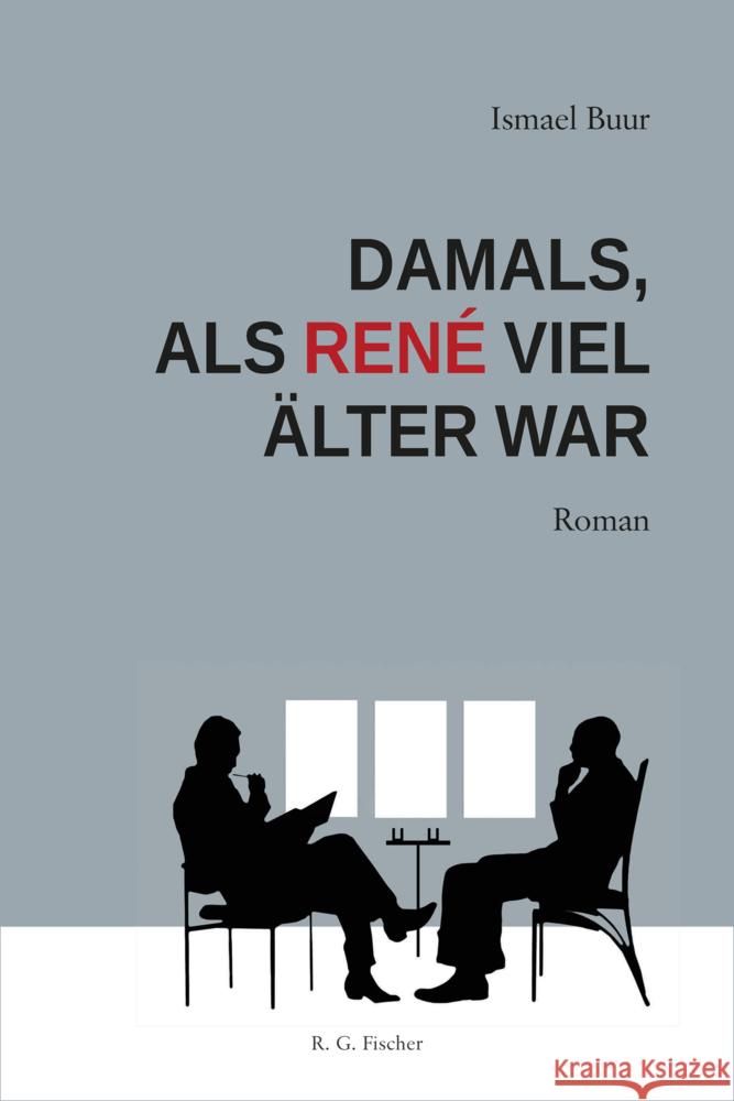 Damals, als René viel älter war Buur, Ismael 9783830119326 Fischer (Rita G.), Frankfurt - książka