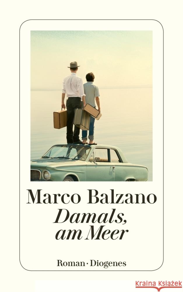 Damals, am Meer Balzano, Marco 9783257245684 Diogenes - książka