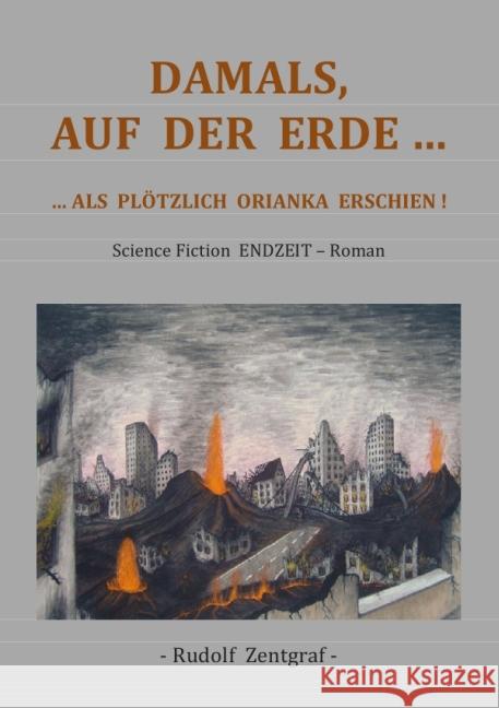Damals auf der Erde Zentgraf, Rudolf 9783737553681 epubli - książka