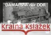 Damals in der DDR van de Camp, Frans 9783613716759 Motorbuch Verlag