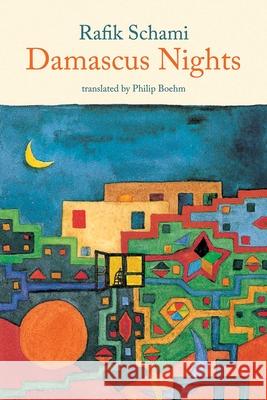 Damascus Nights Rafik Schami Philip Boehm 9781566568319 Interlink Books - książka