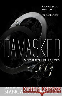 Damasked (New Rules Trilogy Book 3) Bianca Sommerland 9798530615481 Independently Published - książka