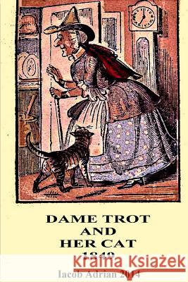 Dame Trot and her cat 1849 Adrian, Iacob 9781507524213 Createspace - książka