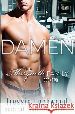 Damen (The Marquette Family Book Two) Lockwood, Tressie 9781627620956 Amira Press - książka