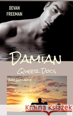 Damian: Queer Docs 2 Devan Freeman 9783947651238 M. Schmidt - książka