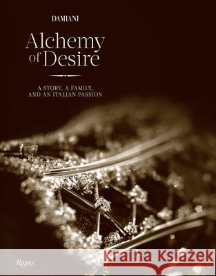 Damiani : Alchemy of Desire Cristina Morozzi Sophia Loren 9780847842834 Rizzoli International Publications - książka