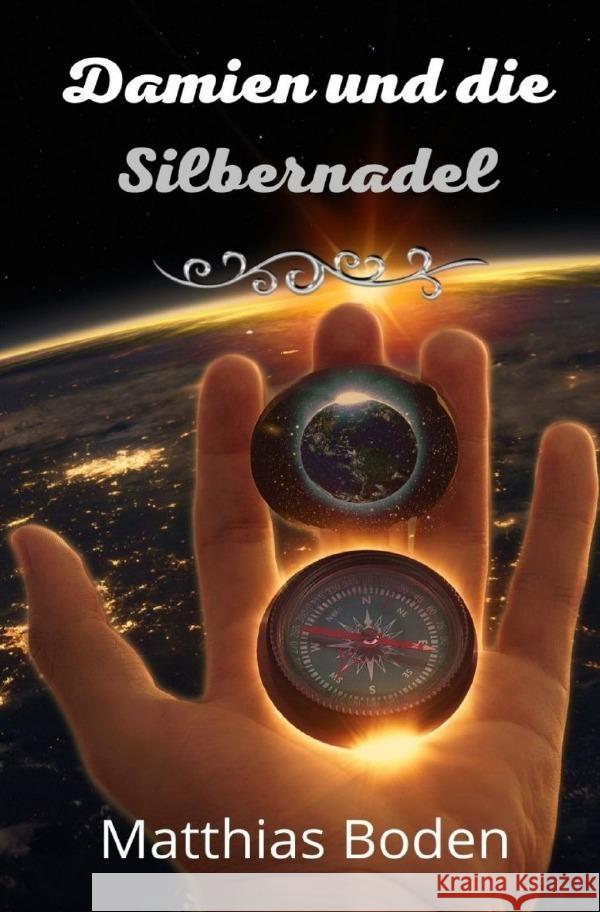Damien und die Silbernadel Boden, Matthias 9783756510320 epubli - książka