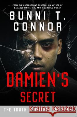 Damien's Secret: The Truth Is Within the Eyes Sunni T. Connor 9781737184904 Naturally Sunni - książka