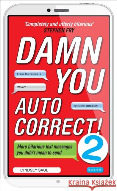 Damn You Autocorrect! 2 Lyndsey Saul 9780753541999  - książka