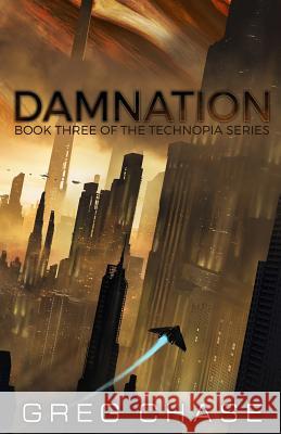 Damnation Greg Chase 9781544932675 Createspace Independent Publishing Platform - książka