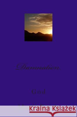 Damnation: God Marcia Batiste Smith Wilson 9781497451780 Createspace - książka