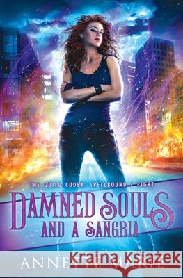 Damned Souls and a Sangria Annette Marie 9781988153537 Dark Owl Fantasy Inc - książka