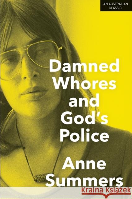 Damned Whores and God's Police Anne Summers 9781742234908 University of New South Wales Press - książka
