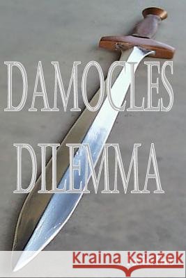 Damocles Dilemma Patrick Hale 9781387075317 Lulu.com - książka