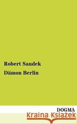 Damon Berlin Sandek, Robert 9783955077860 Dogma - książka