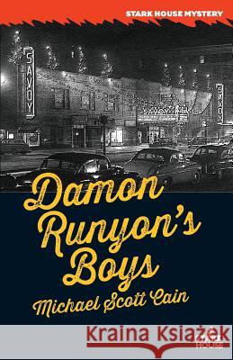 Damon Runyon's Boys Michael Scott Cain 9781944520458 Stark House Press - książka