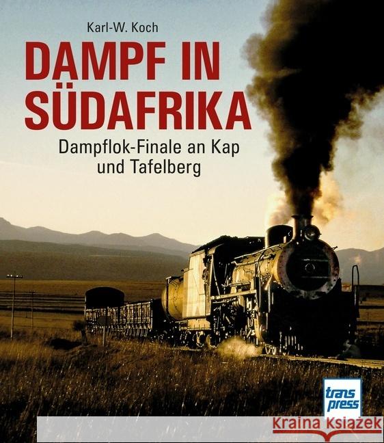 Dampf in Südafrika Koch, Karl-W. 9783613717206 Transpress - książka