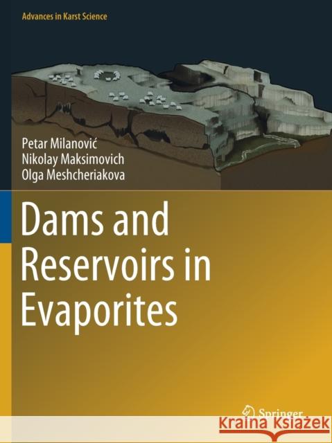 Dams and Reservoirs in Evaporites Petar Milanovic Nikolay Maksimovich Olga Meshcheriakova 9783030185237 Springer - książka
