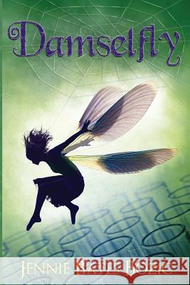 Damselfly Jennie Bates Bozic 9780989734707 Jennie Bates Bozic LLC - książka