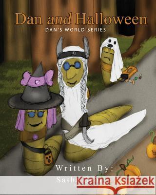 Dan and Halloween Sasha George 9781539086307 Createspace Independent Publishing Platform - książka