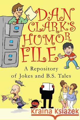 Dan Clark's Humor File Dan Clark 9781630729240 Izzard Ink Publishing - książka