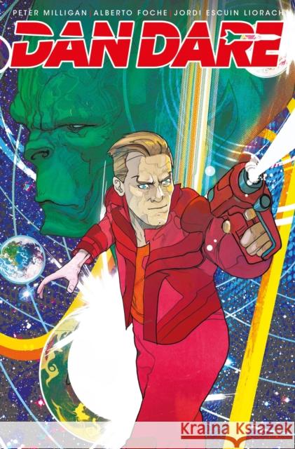 Dan Dare: He Who Dares Peter Milligan Alberto Foche 9781785861475 Titan Comics - książka