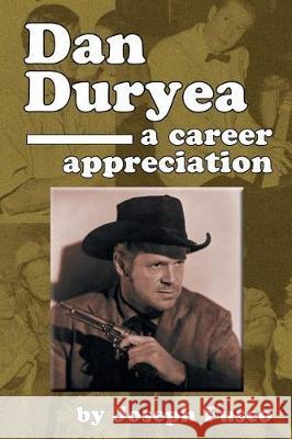 Dan Duryea: A Career Appreciation Joseph Fusco 9781629331959 BearManor Media - książka