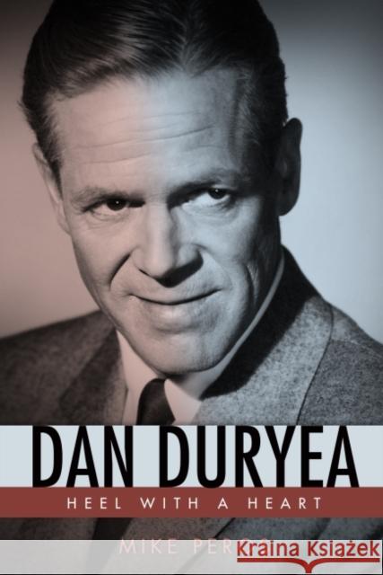 Dan Duryea: Heel with a Heart Mike Peros 9781628462326 University Press of Mississippi - książka