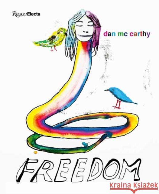 Dan McCarthy: Freedom Dan McCarthy Mary Heilman Peter Shires 9780847836864 Rizzoli International Publications - książka