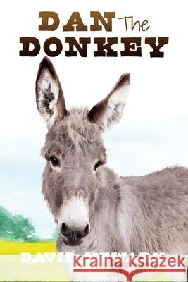 Dan The Donkey David 9781662845222 Xulon Press - książka