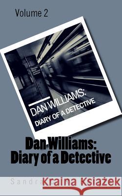 Dan Williams: : Diary of a Detective Barata, Sandra C. R. 9781979451642 Createspace Independent Publishing Platform - książka