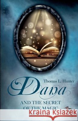 Dana and the secret of the magic crystal Azrael Ap Cwanderay Marlena S Kloepper Thomas L Hunter 9783947086047 Hunter Verlag - książka